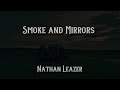 Smoke and Mirrors - Nathan Leazer (Official Lyric Video)