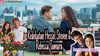 Kedekatan Hessel Steven & Rebecca Tamara dari makan bareng sampe kesalon barengan 😯