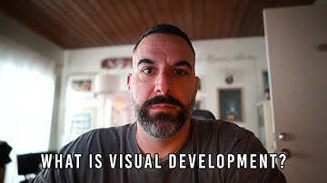 What is Visual Development?