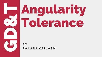 GD&T Tutorial 25 : Angularity Tolerance