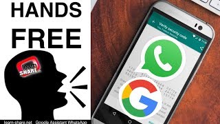 Send WhatsApp Voice Messages Using Google Assistant (Voice to Text message)