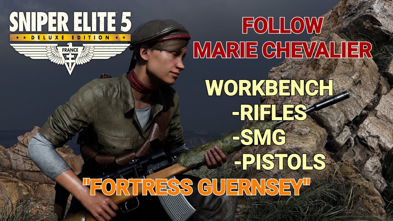 Sniper Elite 5/FollowMarie/WORKBENCH/Rifles/Pistols/SMG/Festung