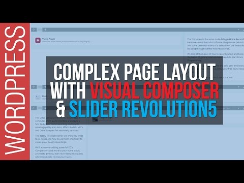 How To Build Complex Web Pages With Wordpress, Visual Composer & Slider Revolution 5