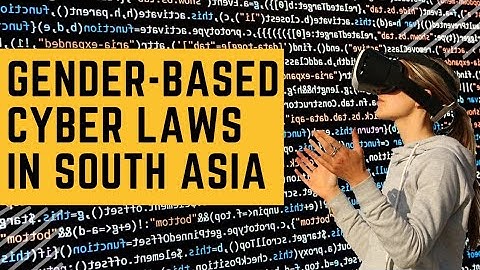 Gender and Cyber laws in South East Asia | Gender-based cyber laws and metaverse | Gender Studies