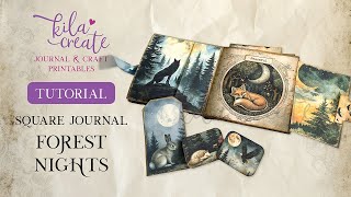 Forest Nights Square Journal Tutorial | KILA Create Printables