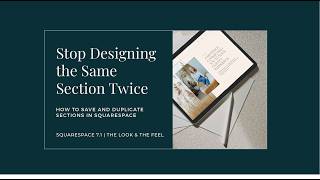 How to Save and Duplicate Sections in Squarespace (Without Rebuilding Your Design)