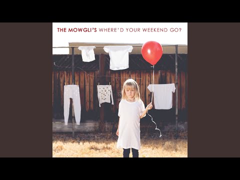 Alone Sometimes - The Mowgli's