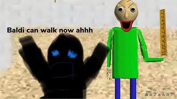 BALDI CAN WALK NOW (baldi can walk now for real this time)