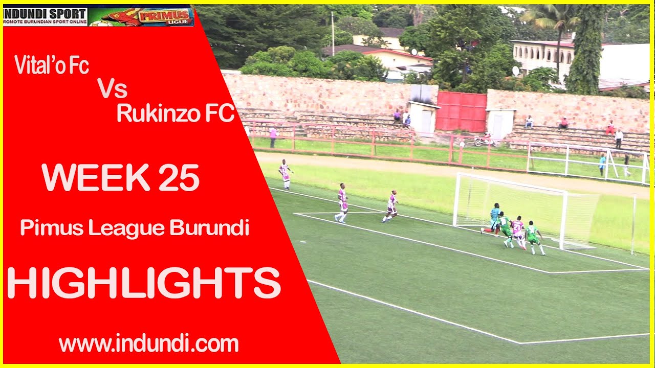 Vital'o Fc vs Rukinzo Fc | Extended Highlights | Primus league Burundi ...