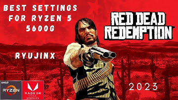 RED DEAD REDEMPTION | Ryujinx Emulator V.1.1.999| Ryzen 5 5600g Vega 7 | Best Settings | Benchmark