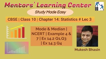 CBSE Class 10 | NCERT Chapter 14 | Statistics | Median & Mode | Example 4 & 7 | Ex 14.2 & Ex 14.3