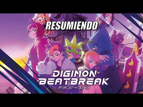 DIGIMON BEATBREAK RESUMEN (ARCO 1)