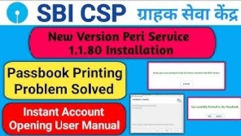 Sbi Csp New Version Peri Service Installation | Passbook Printing Problem Solution | Instant Account