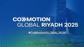 CoMotion GLOBAL 2025 - Riyadh - Day 1