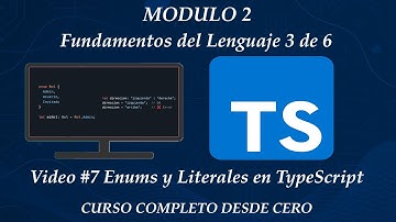 Modulo2: video #7 Enums y Literales en TypeScript | Curso Completo de TypeScript desde cero