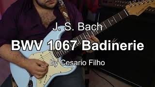 Badinerie BWV 1067  J S Bach  Cesario Filho