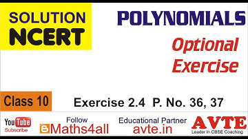 Solution of OPTIONAL EXERCISE 2.4 Polynomials || Class Tenth || CBSE ||