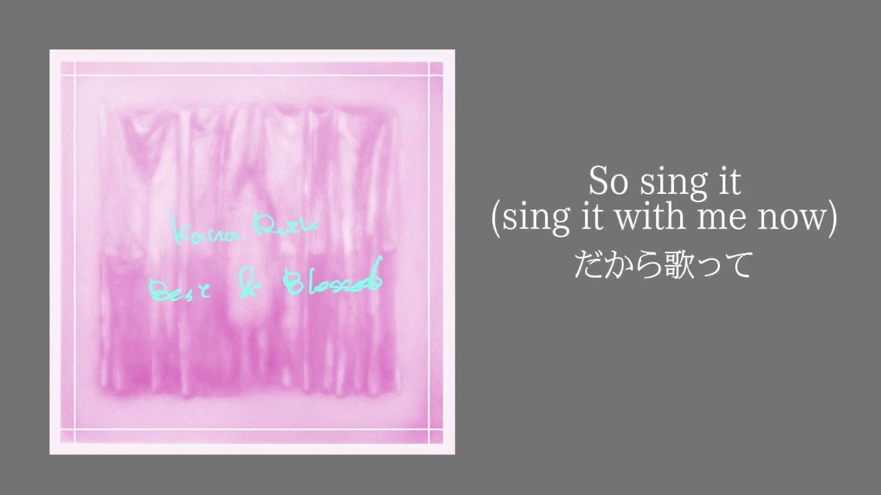 在 YouTube 上观看 Kana Ruth - “Best & Blessed” Official lyric video ( English and Japanese Translation)