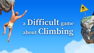 : Why...!?  |  A Difficult Game About Climbing - Part 1