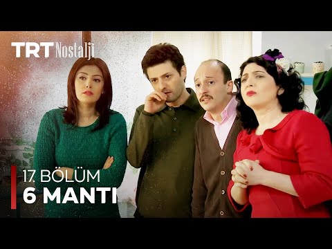 6 Mantı 17. Bölüm