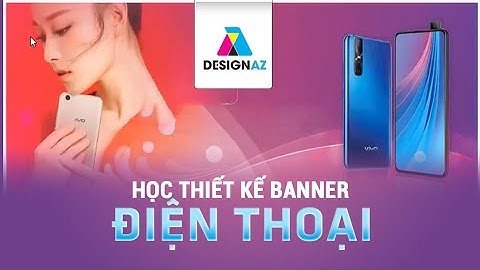 Học Illustrator Cơ Bản | Hướng Dẫn Thiết Kế Banner Quảng Cáo Điện Thoại Cho Ngưới Mới