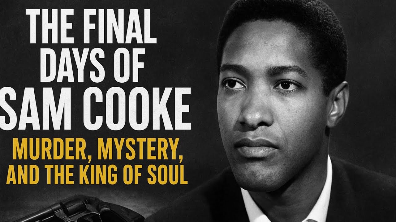 "The Final Days of Sam Cooke: Murder, Mystery, and the King of Soul"