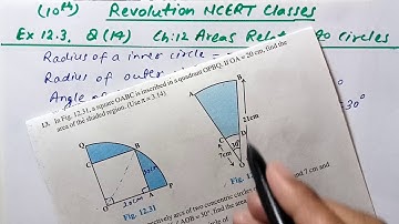 Ex 12.3 Q(14) | Chapter:12 Areas Related to Circles | NCERT Maths Class 10 | CBSE