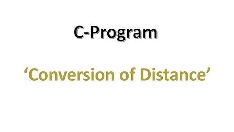 Computer Programming | Conversion of Distance between two cities @APRAJYACoaching