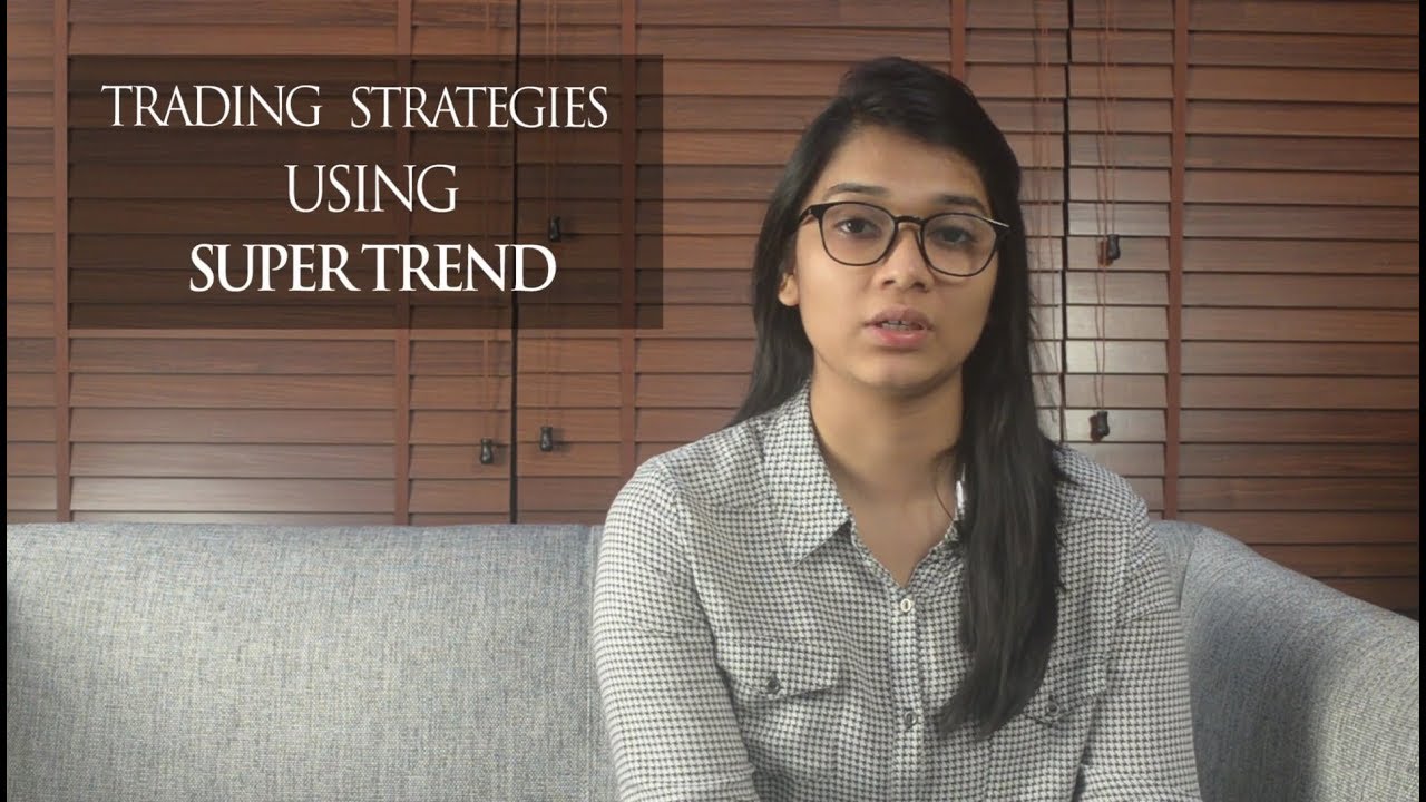 Super Trend Profit Indicator Strategy Intraday Trading