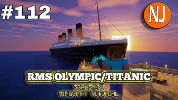 RMS Olympic/Titanic - 4:1 Scale - Minecraft Tutorial. PART ONE-HUNDRED AND TWELVE. ⛏️⚓