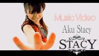 Stacy - Aku Stacy