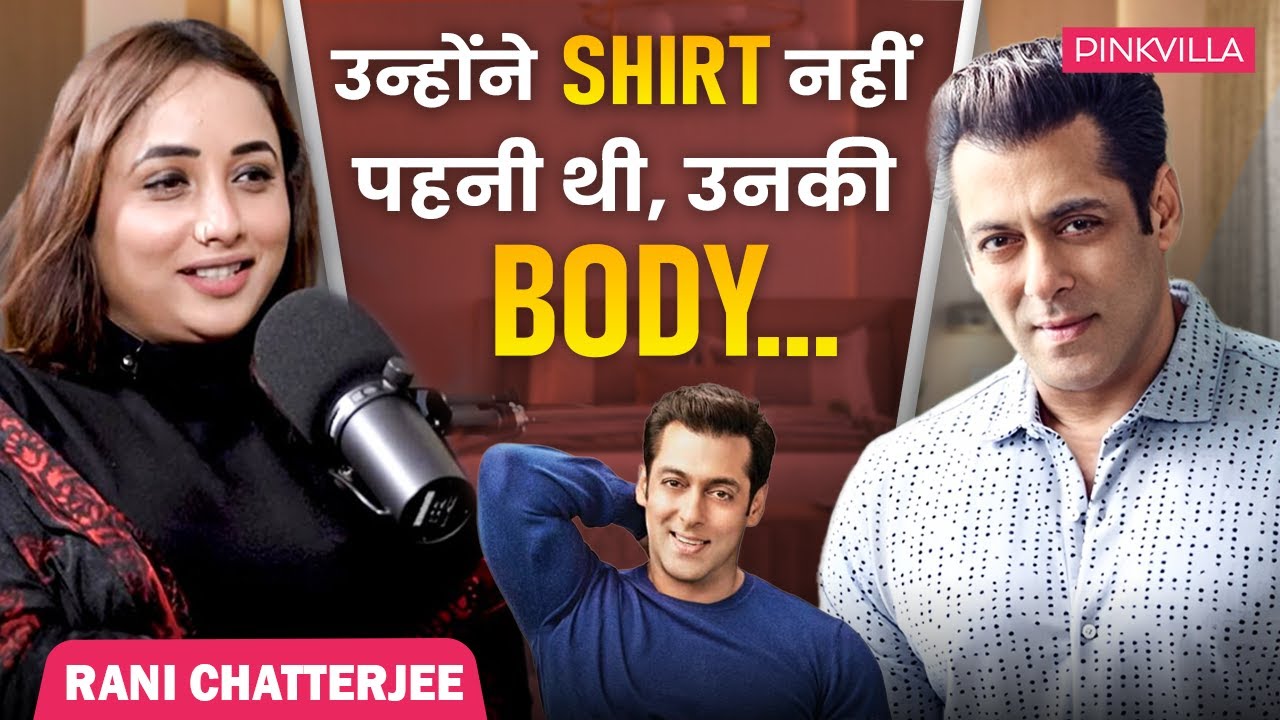 Rani Chatterjee’s First Meeting with Salman Khan: Her Surprising Reaction | Pinkvilla