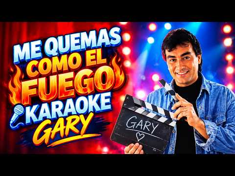 🔥 Me Quemas Como el Fuego Karaoke Gary 🎤 | Cuarteto Cordobés para Cantar 🇦🇷