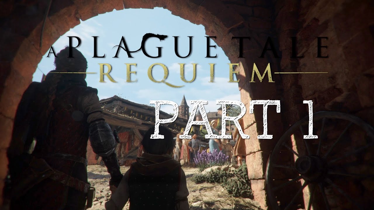 A PLAGUE TALE REQUIEM Gameplay Walkthrough Part 1 [4K 60FPS PC ULTRA] - No  Commentary (FULL GAME) 