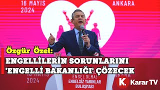 #CANLI | Özgür Özel Engelsiz Yarınlar Buluşması'nda Konuşuyor