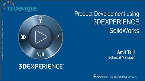Webinar: Product Development using 3DEXPERIENCE SOLIDWORKS | Engineering Technique