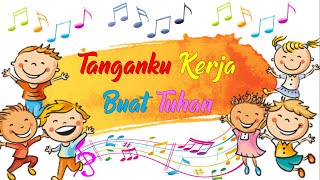 Peraga Lagu Sekolah Minggu - Tanganku kerja buat Tuhan