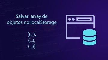 Como salvar array de objetos no localStorage
