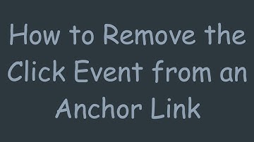 How to Remove the Click Event from an Anchor Link