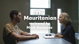 The Mauritanian reviewed by Mark Kermode