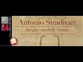 Antonio Stradivari - disegni, modelli, forme,    presentazione del libro edito dal Museo del Violino