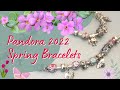 PANDORA 🌸 🦋 Spring 2022 Bracelet Designs 🦋🌸