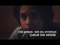 Cem Adrian Sen Gel Diyorsun öf öf اغنية تركية جيم آدريان انتي تقولين تعال اوف اوف 
