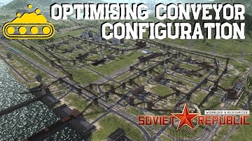 Optimising Conveyor Configurations - Workers & Resources: Soviet Republic