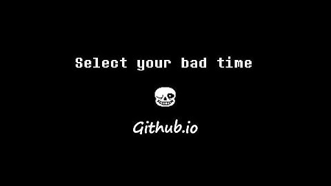 Bad Time Simulator (Not Hard-Mode) Sans fight Complete