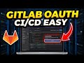 How to authenticate with GitLab OAuth for CI CD pipelines - Easy Tutorial