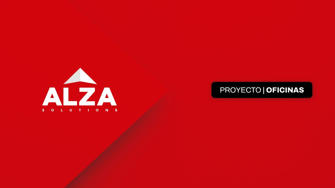 PROYECTO OFICINAS | ALZA SOLUTIONS - YouTube