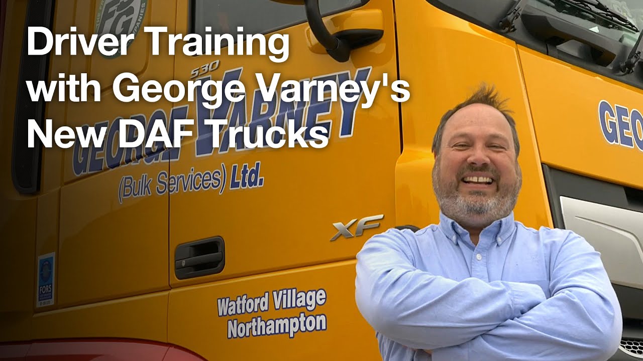 Driver Training with George Varney's New DAF Trucks