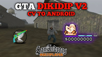 GTA COMPE @DikidipV2  CV TO ANDROID [ GTA SA-MP MOBILE ]