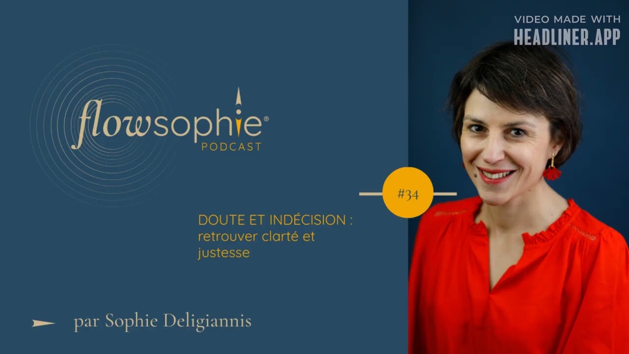 Doute et indécision : retrouver clarté et justesse